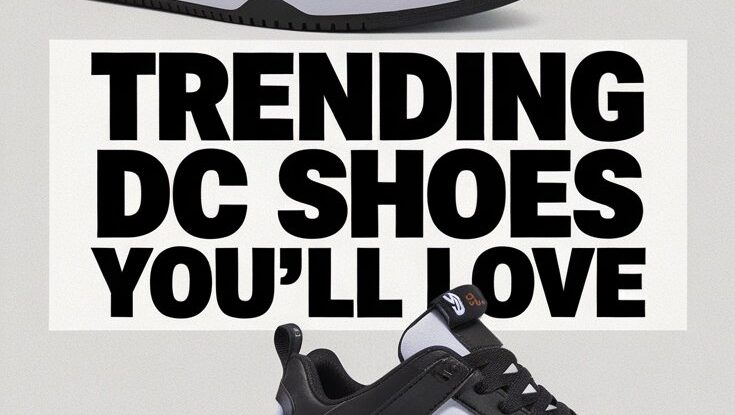 DC Shoes: The Bold Comeback of an Iconic Streetwear Legacy
