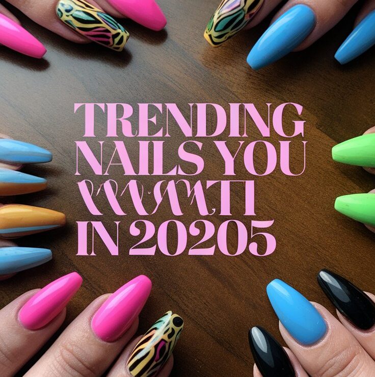 Top 10 Must-Have Summer 2025 Nail Trends